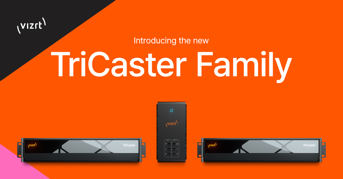 Vizrt reimagines live production workflows with fresh TriCaster portfolio